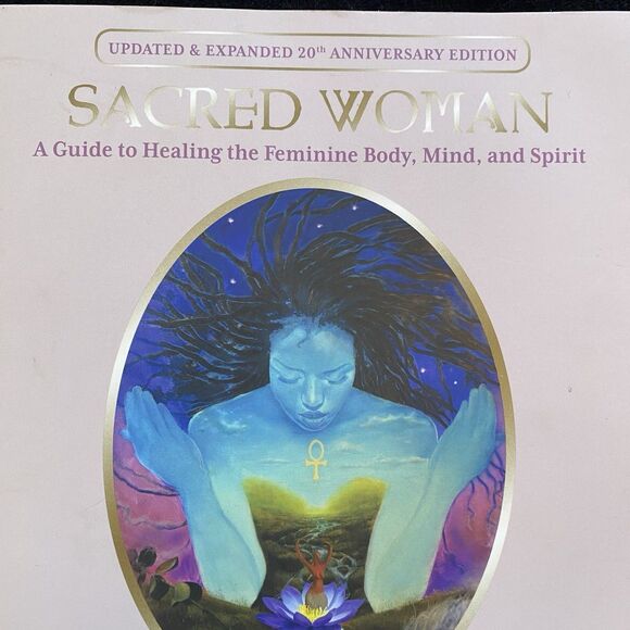 Sacred Woman: A Guide to Healing the Feminine Body, Mind, and Spirit. Queen Afia - Picture 2 of 10